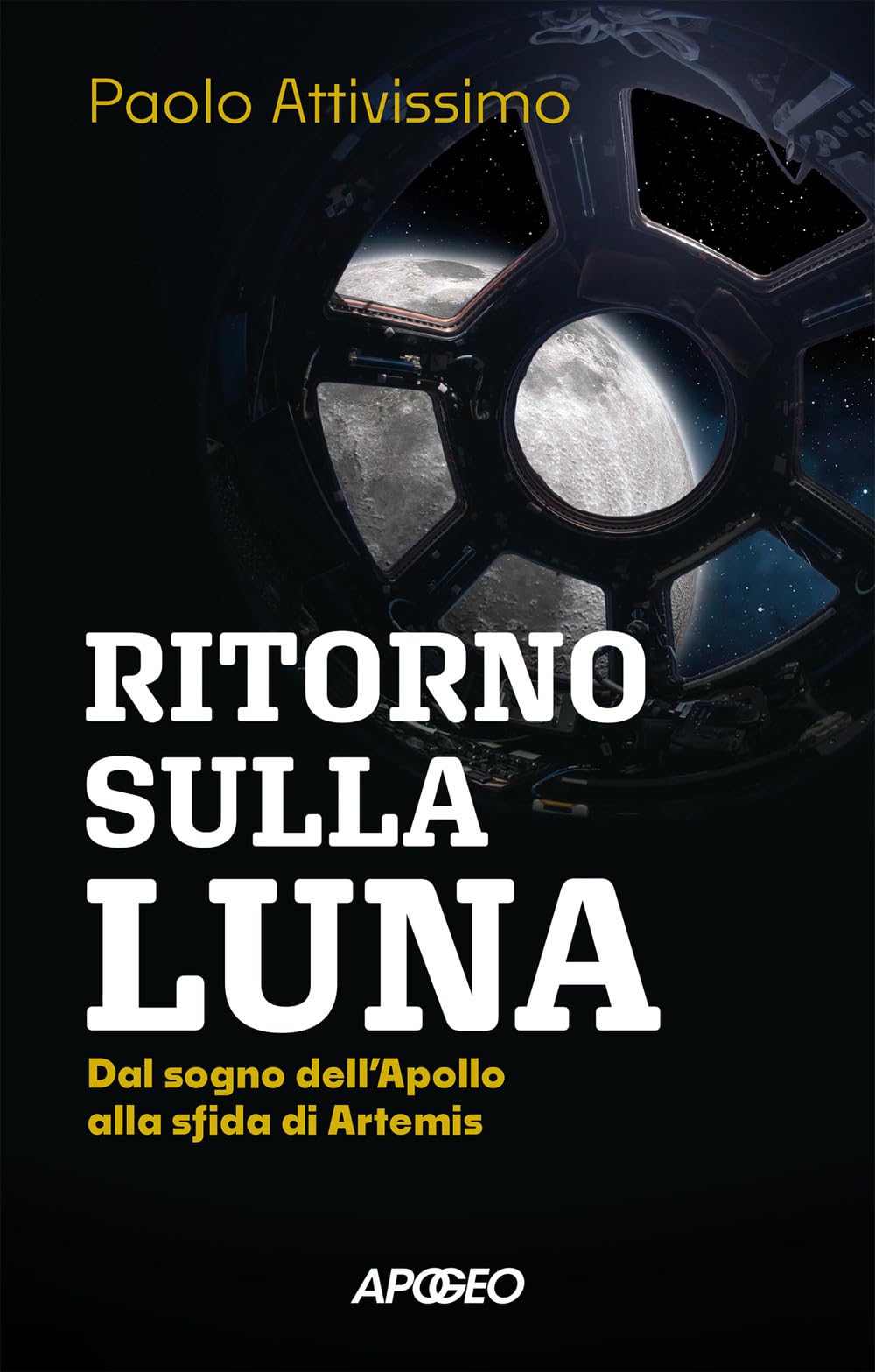 Ritorno sulla luna. Dal sogno dell'Apollo alla sfida di Artemis book
