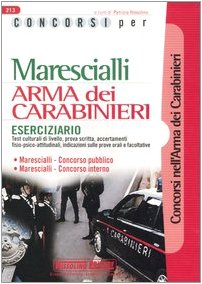 Concorsi per marescialli. Arma dei carabinieri. Eserciziario book