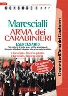 Concorsi per marescialli. Arma dei carabinieri. Concorso pubblico. Concorso interno book