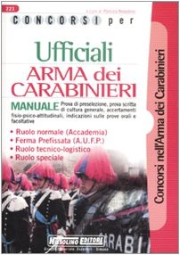 Concorsi per ufficiali. Arma dei carabinieri. Manuale book
