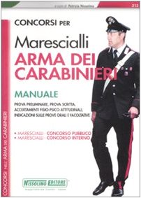 Concorsi per marescialli. Arma dei carabinieri. Manuale book