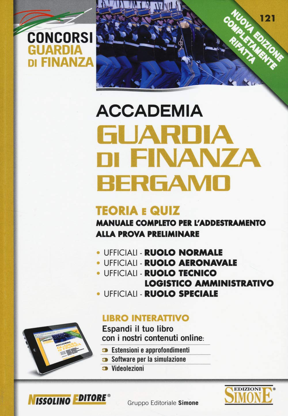 Accademia Guardia di Finanza Bergamo. Teoria e quiz. Manuale completo per l'addestramento alla prova preliminare. Con aggiornamento online (Concorsi nella Guardia di Finanza) Social Sciences