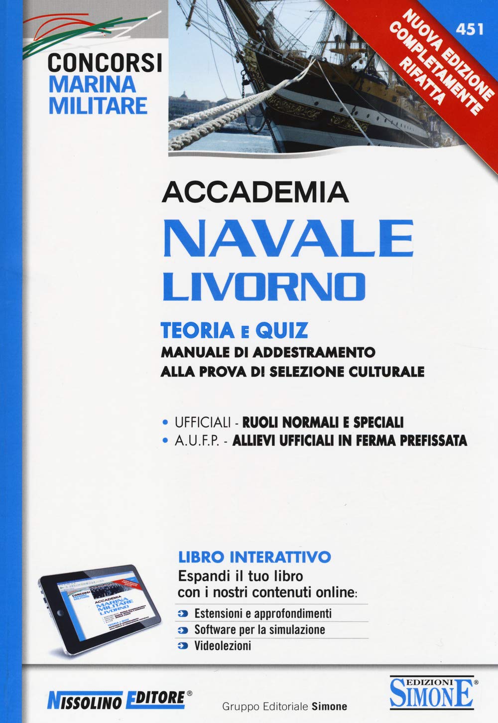 Accademia Navale Livorno. Teoria e quiz. Manuale di addestramento alla prova di selezione culturale. Con aggiornamento online book