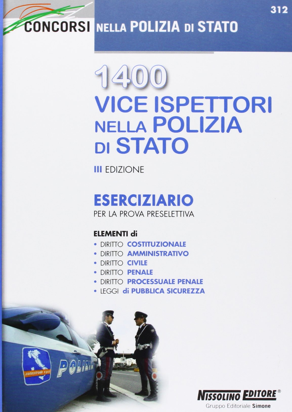 1400 vice ispettori nella polizia di Stato. Eserciziario per la prova preselettiva (I concorsi nella polizia di Stato) Social Sciences
