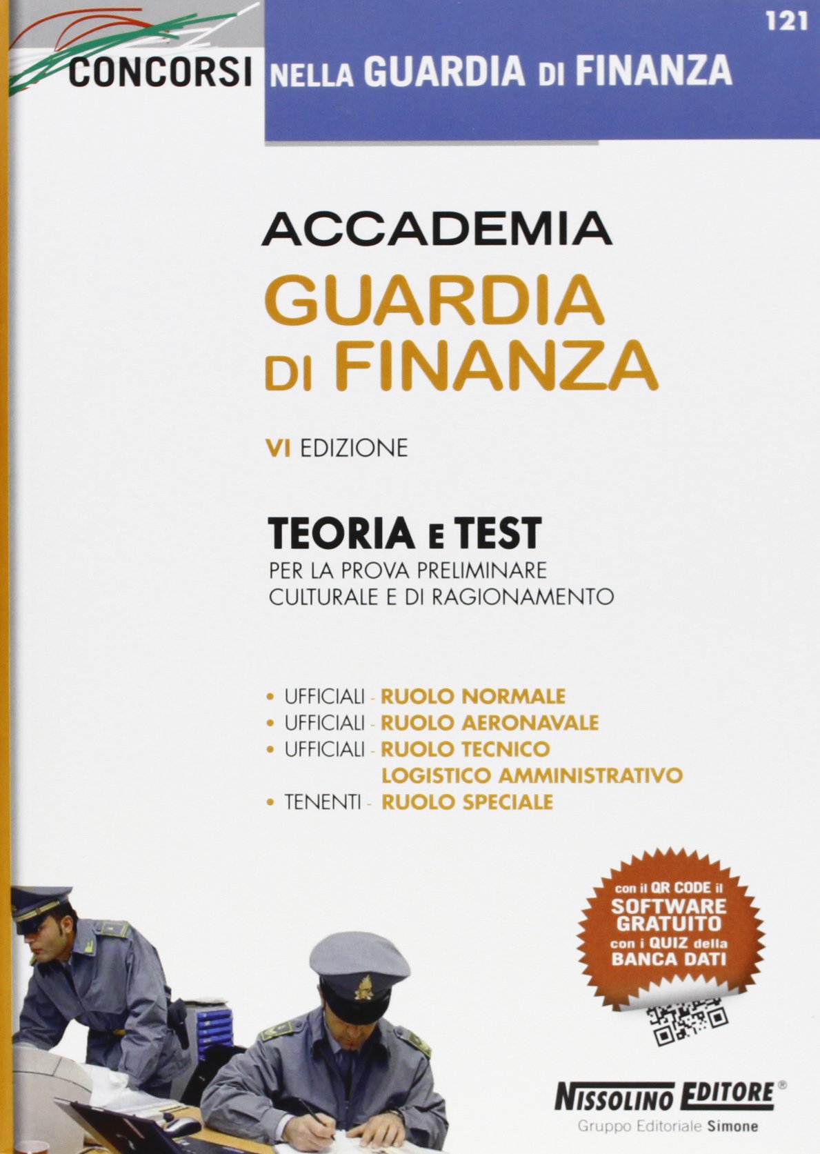 Accademia guardia di finanza. Teoria e test. Con software di simulazione (Concorsi nella Guardia di Finanza) Social Sciences