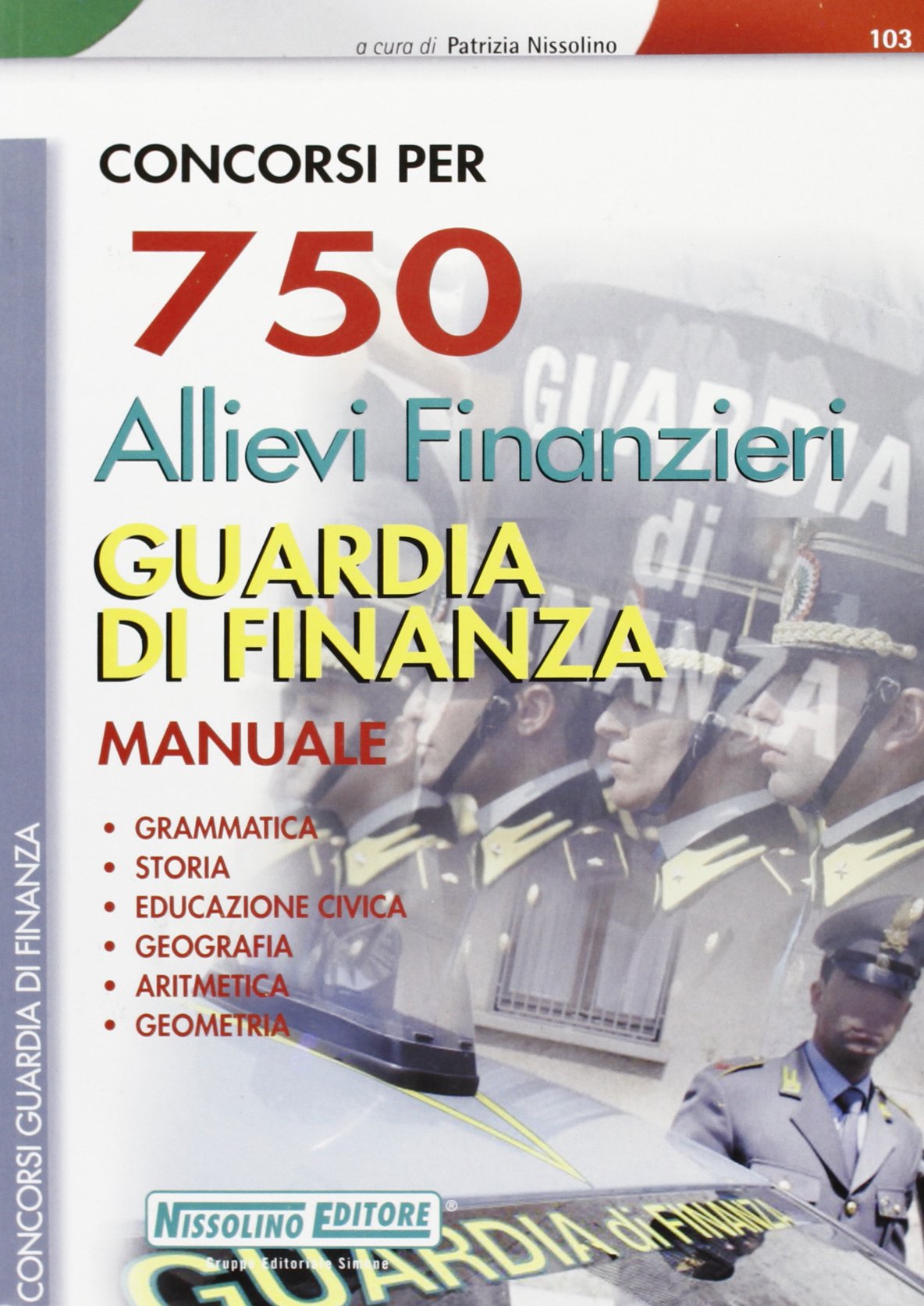 Concorsi per 750 allievi finanzieri guardia di finanza. Manuale Social Sciences