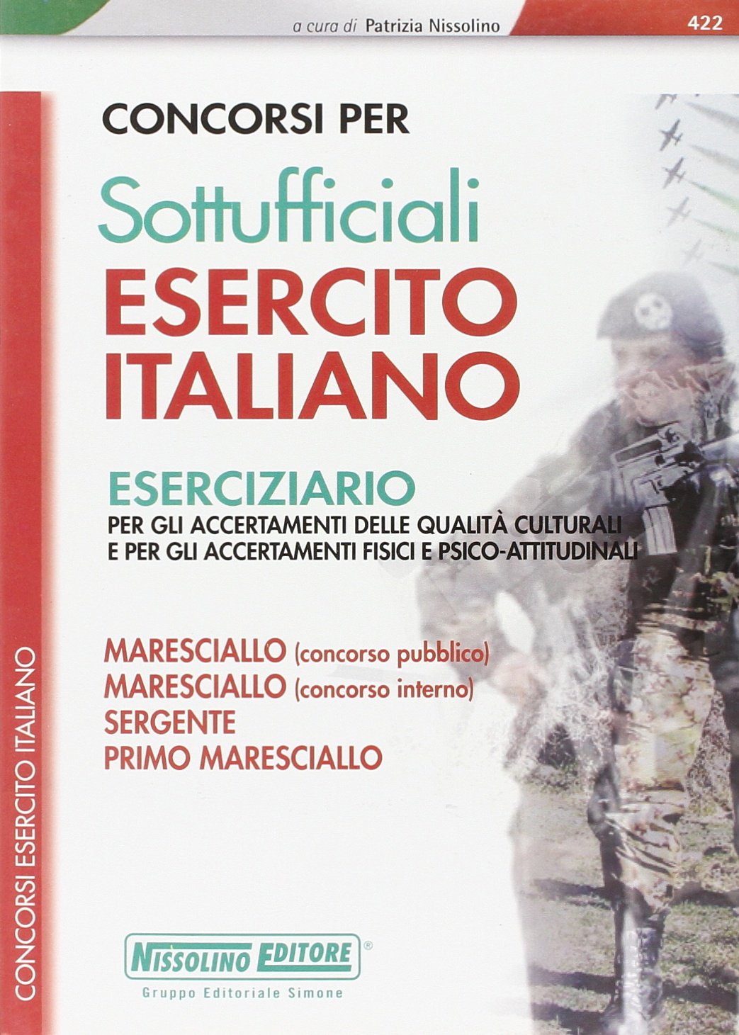 Concorsi per sottufficiali esercito italiano. Eserciziario (I concorsi nell'esercito) Social Sciences