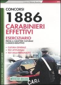 Concorsi 1886 carabinieri effettivi. Eserciziario. Prova a carattere culturale e logico-deduttivo (I concorsi nell'arma dei carabinieri) Social Sciences