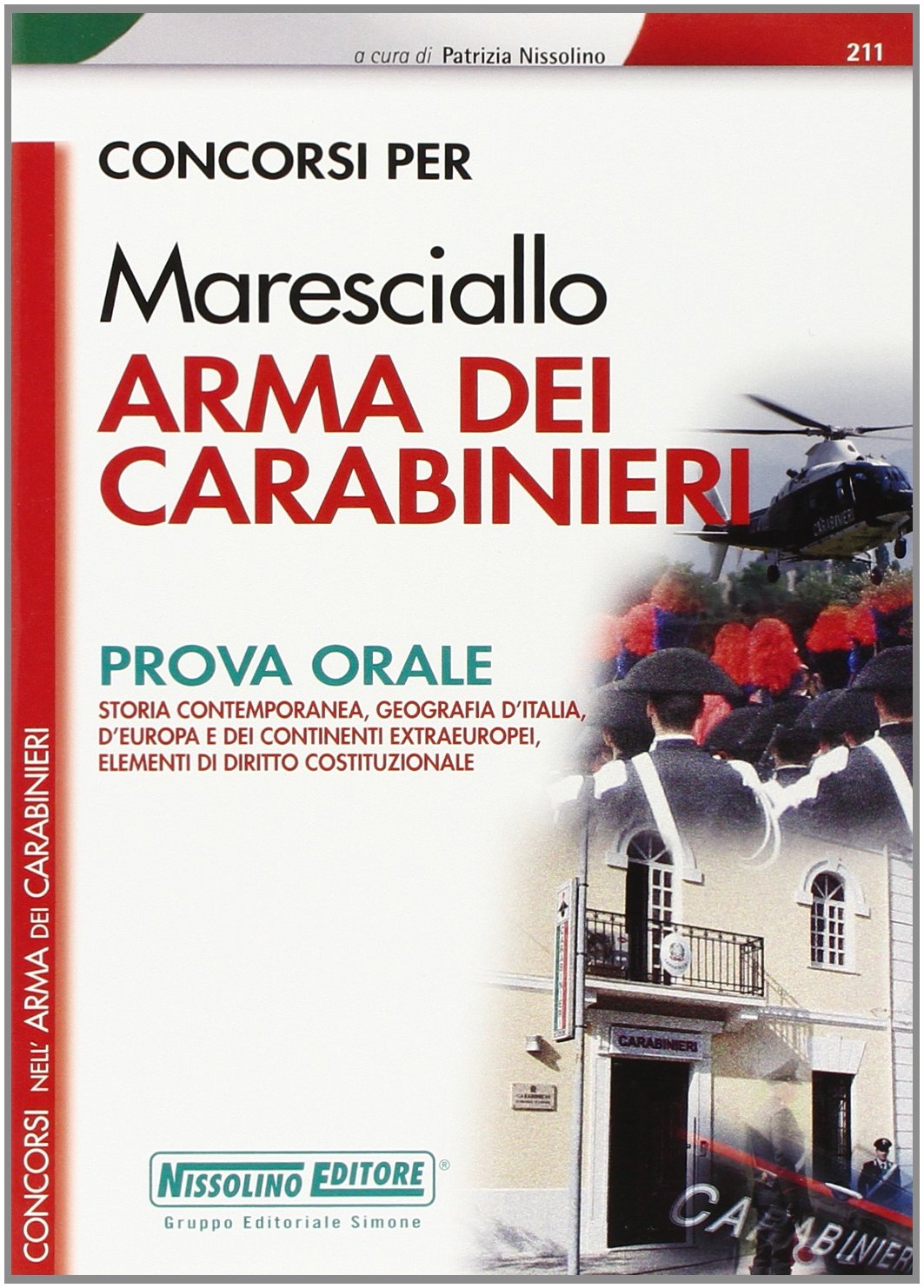 Concorsi per Maresciallo arma dei carabinieri. Prova orale (I concorsi nell'arma dei carabinieri) Social Sciences