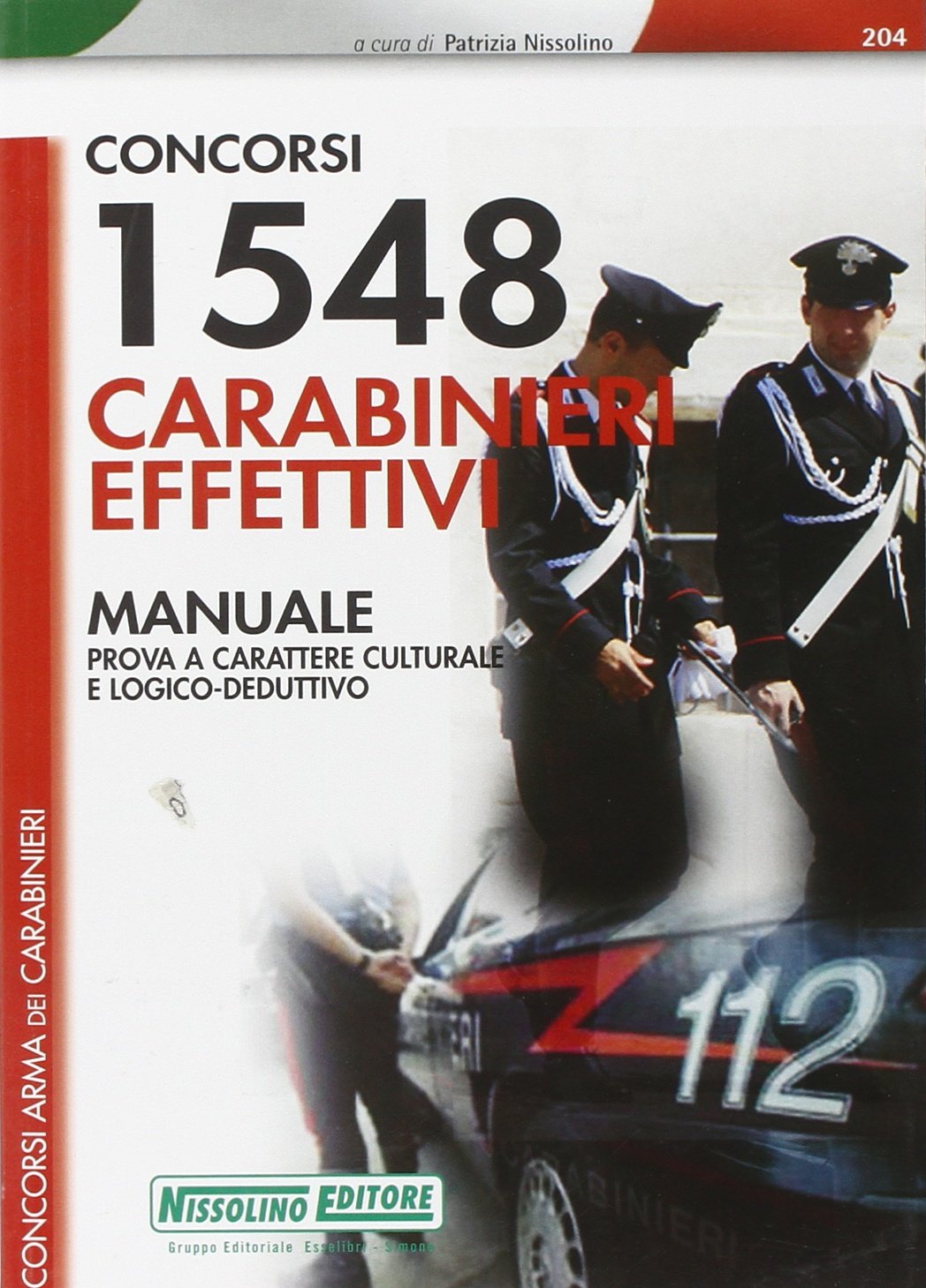 Millecinquecentoquarantotto carabinieri effettici. Manuale (I concorsi del carabiniere) Social Sciences