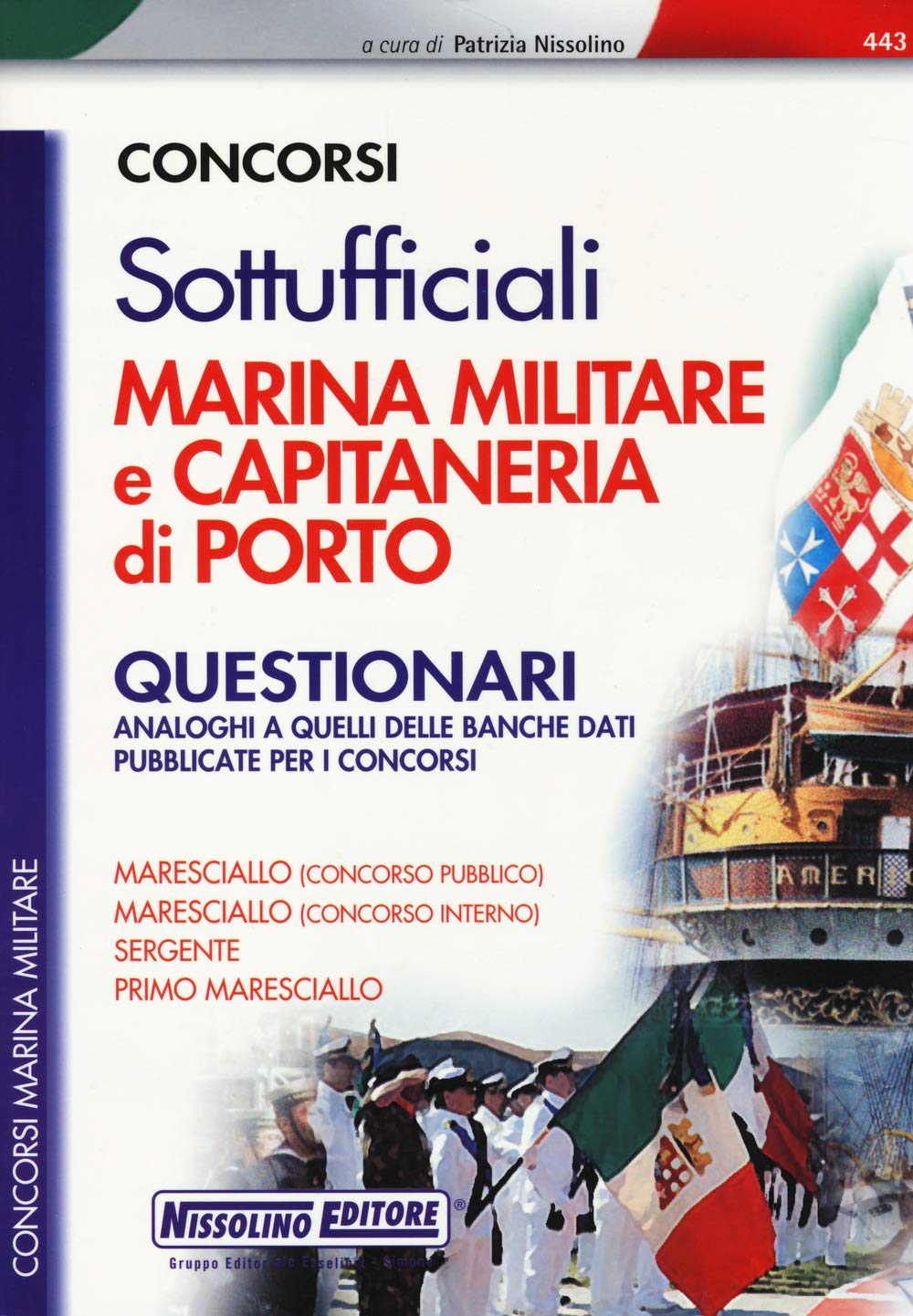 Concorsi per sottufficiali marina militare e capitaneria di porto. Questionari (I concorsi nella marina) Social Sciences
