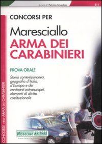 Concorsi per Maresciallo arma dei carabinieri. Prova orale (I concorsi nell'arma dei carabinieri) Social Sciences