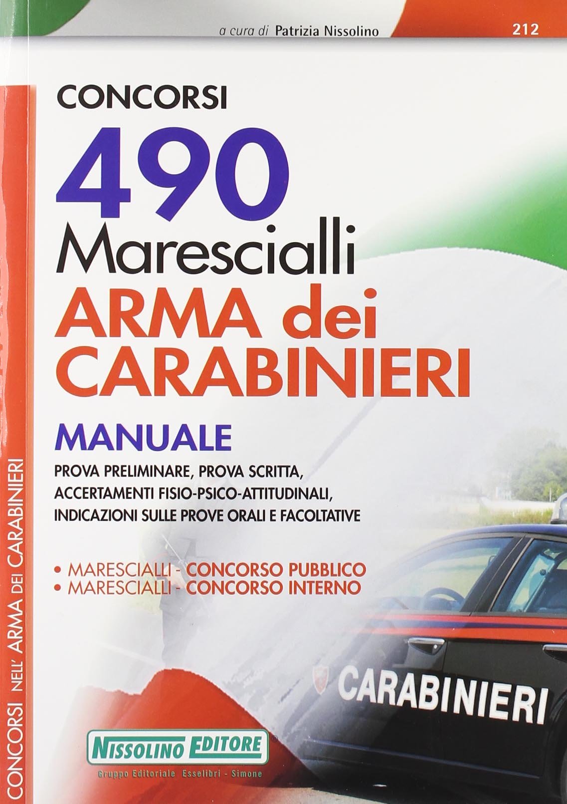 Quattrocentonovanta marescialli. Arma dei carabinieri. Manuale book