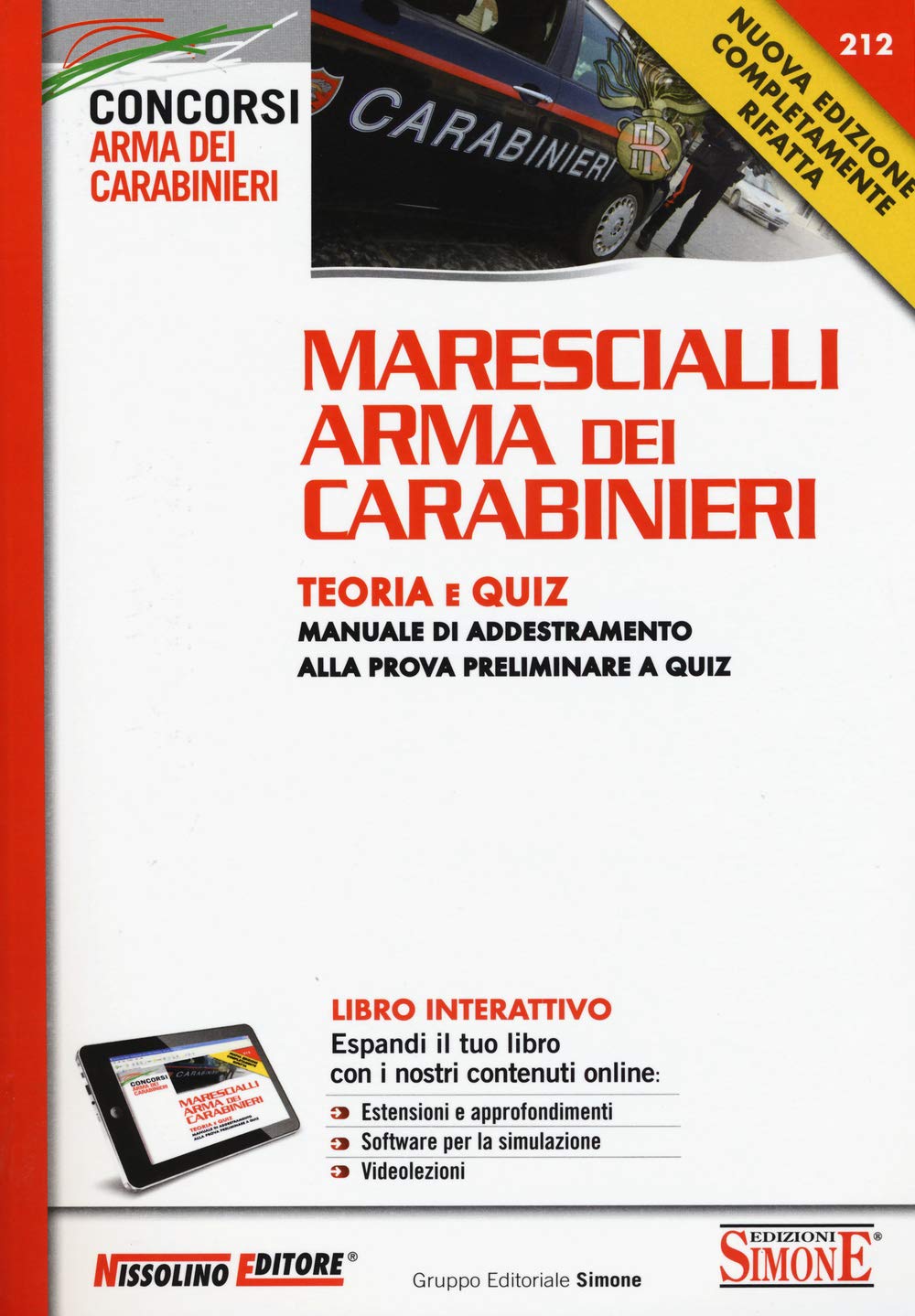 Marescialli arma dei carabinieri. Teoria e quiz. Manuale di addestramento alla prova preliminare a quiz. Con aggiornamento online book