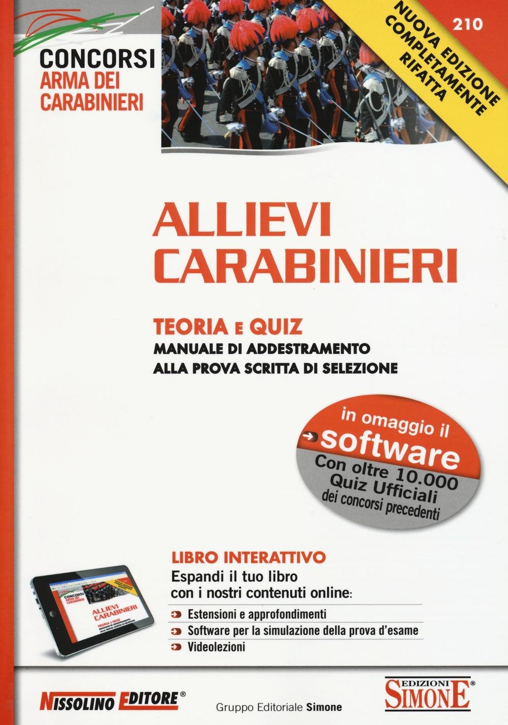 Allievi carabinieri. Teoria e quiz. Manuale di addestramento alla prova scritta di selezione. Con software book