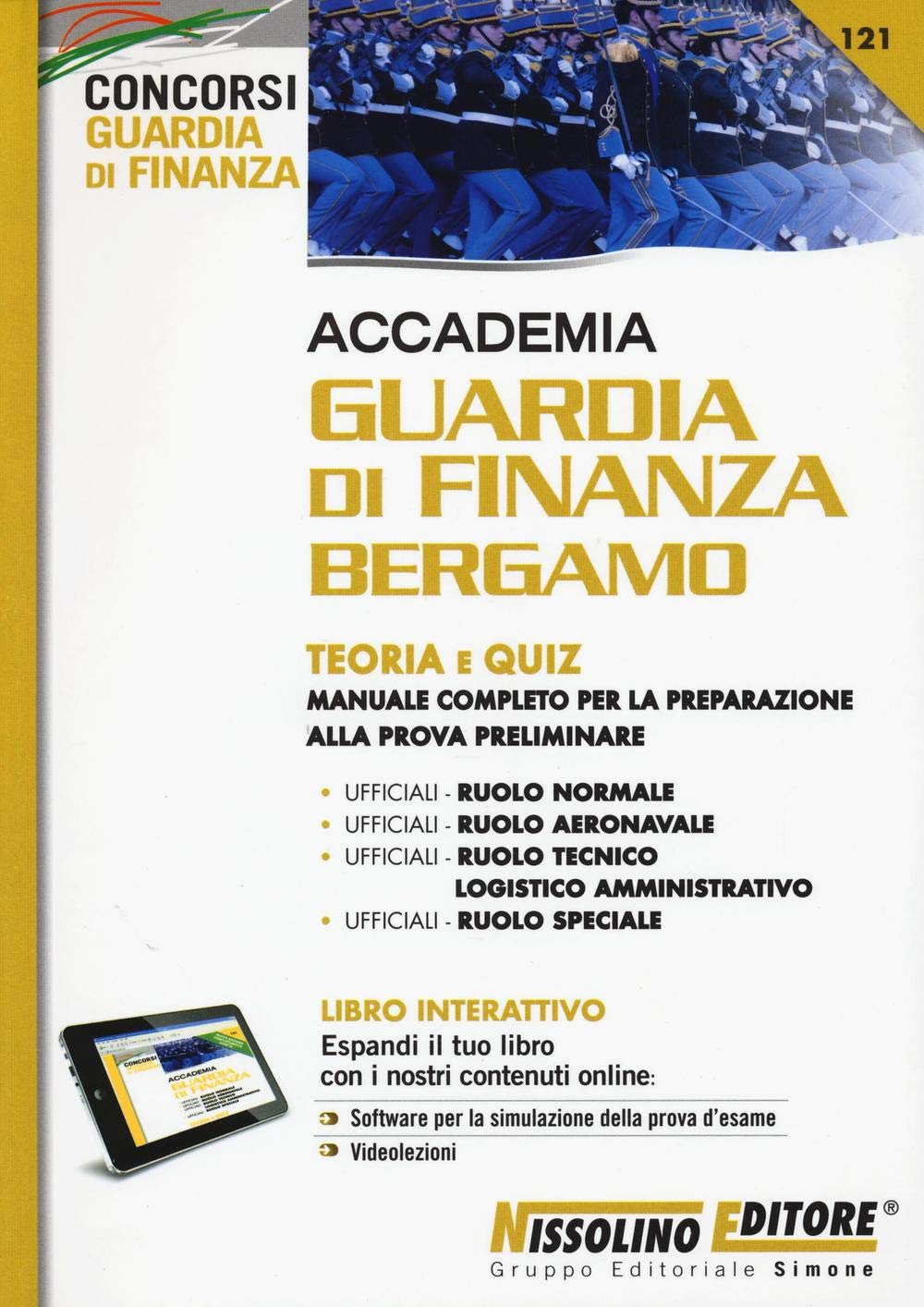 Accademia Guardia di Finanza Bergamo. Teoria e quiz. Manuale completo per la preparazione alla prova preliminare Social Sciences