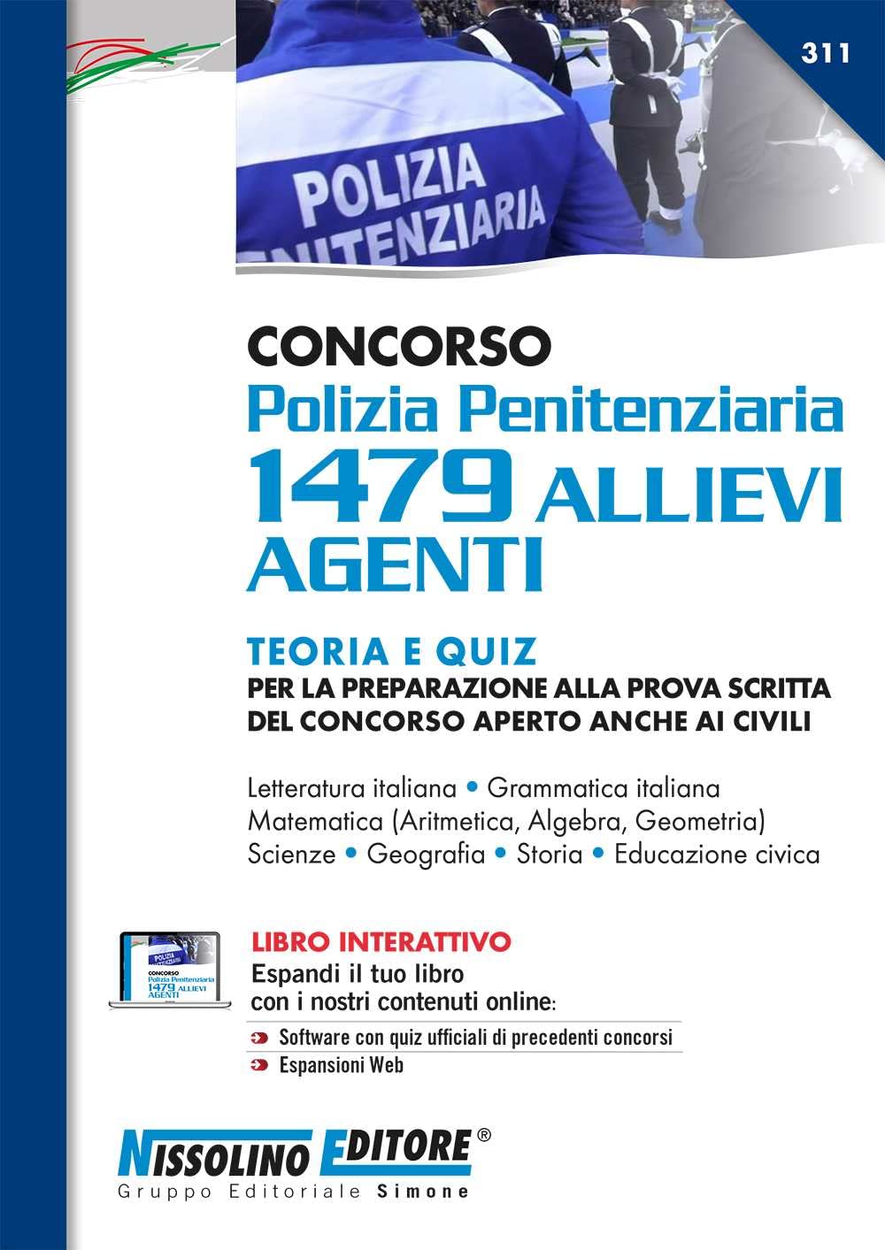 Concorso Polizia Penitenziaria 1479 allievi agenti. Teoria e quiz. Con espansione online. Con software di simulazione book