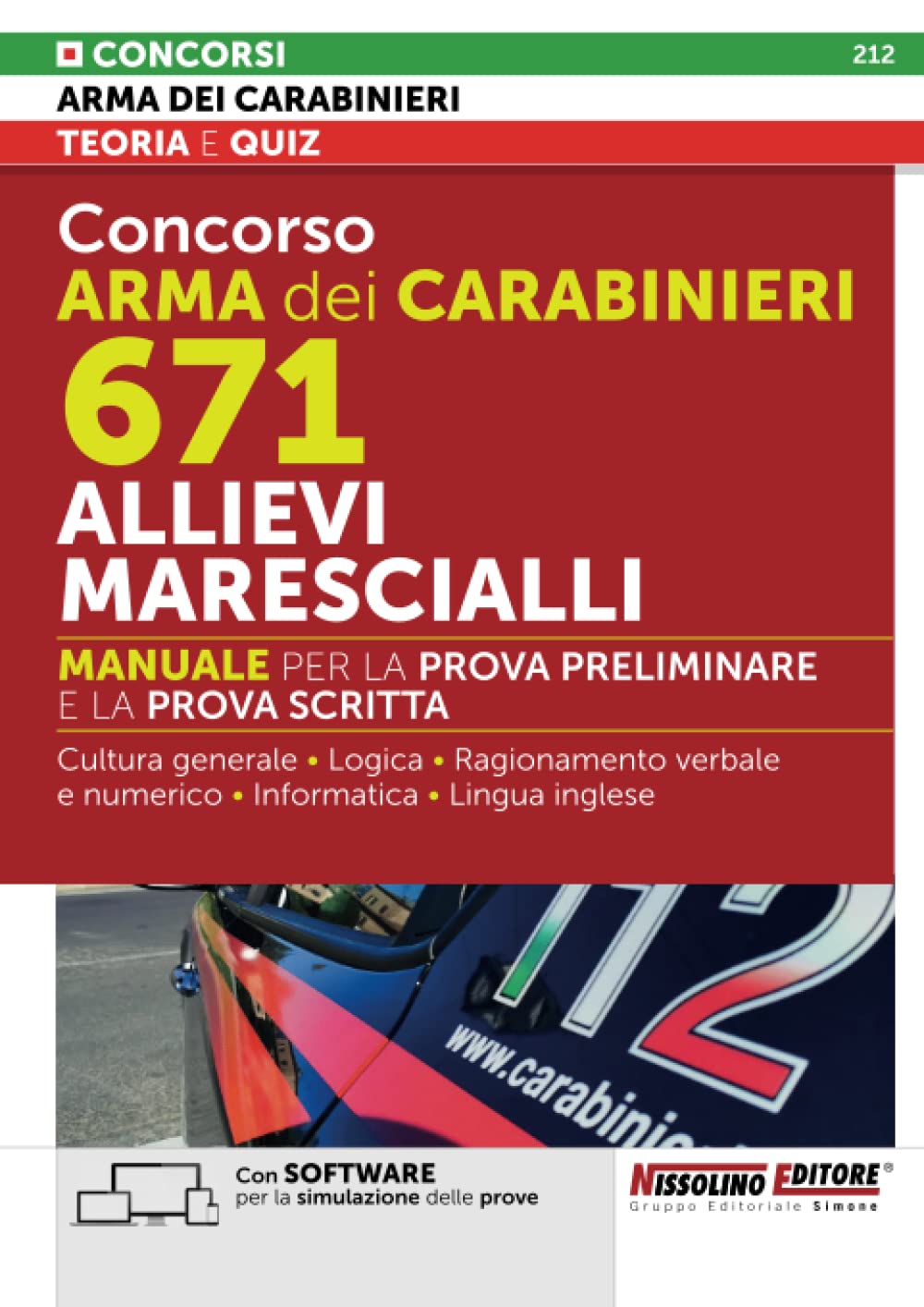Concorso Arma dei Carabinieri 671 Allievi Marescialli - Manuale per la prova preliminare e la prova scritta Social Sciences