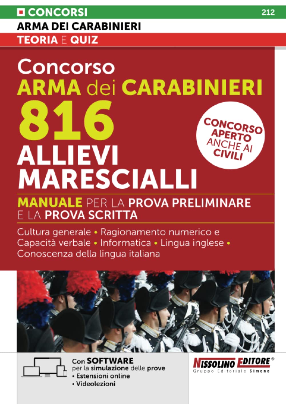 Concorso Arma dei Carabinieri 816 Allievi Marescialli - Manuale per la prova preliminare e la prova scritta - Teoria e Quiz book
