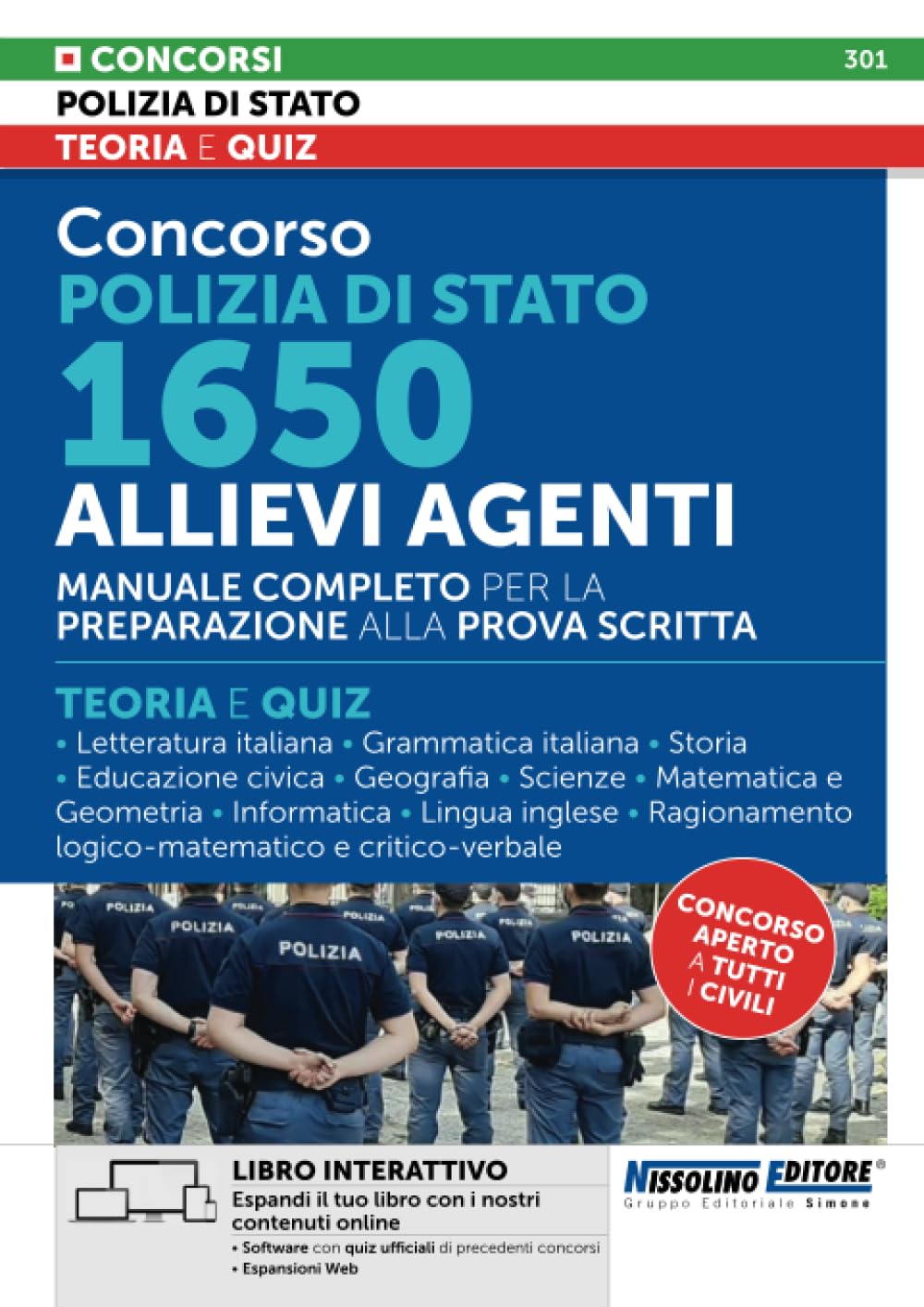Concorso Polizia di Stato 1650 Allievi Agenti - Manuale completo per la preparazione alla prova scritta - Teoria e Quiz Law