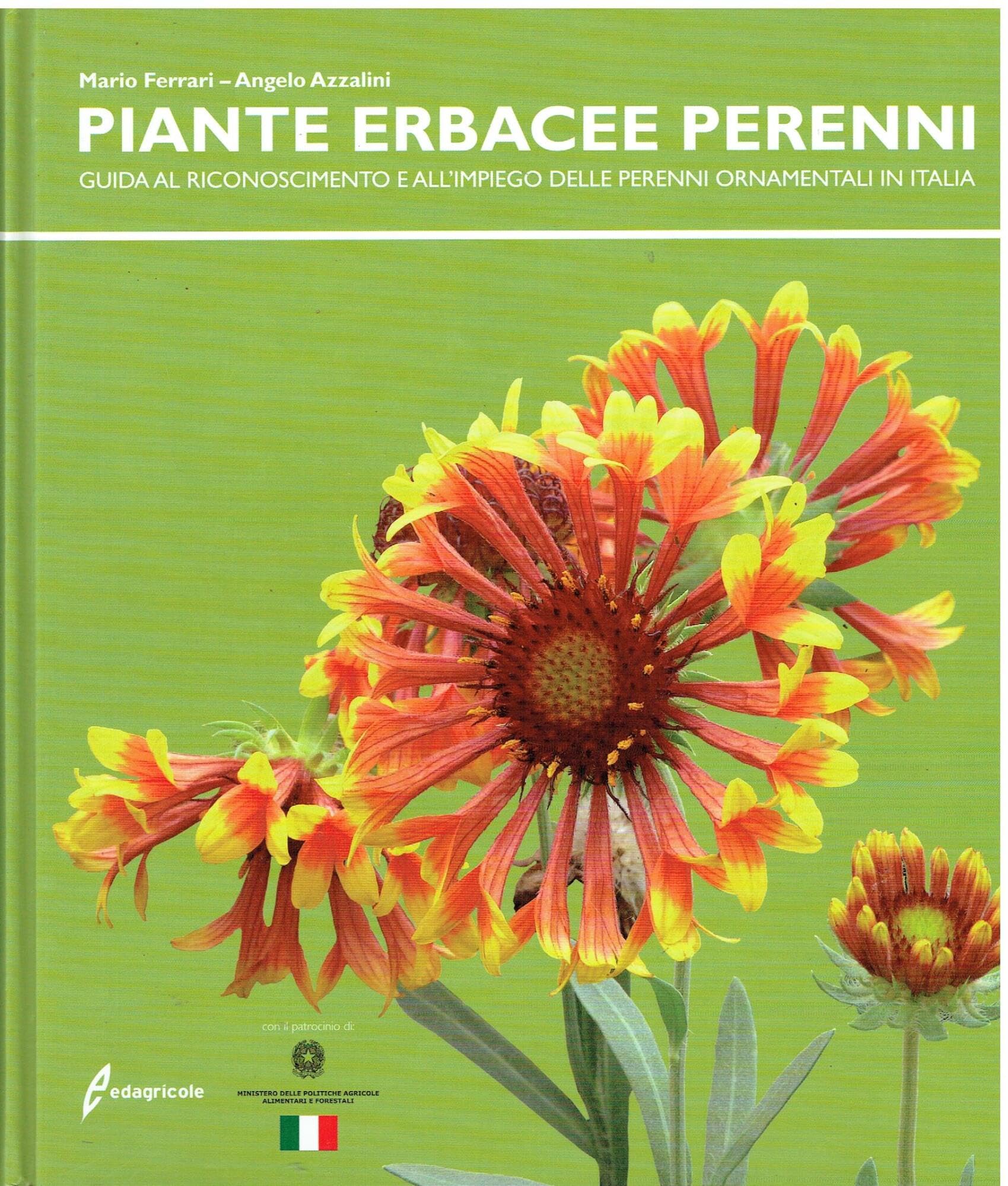 Le piante erbacee perenni. Guida al riconoscimento e all'impiego delleperenni ornamentali in Italia book