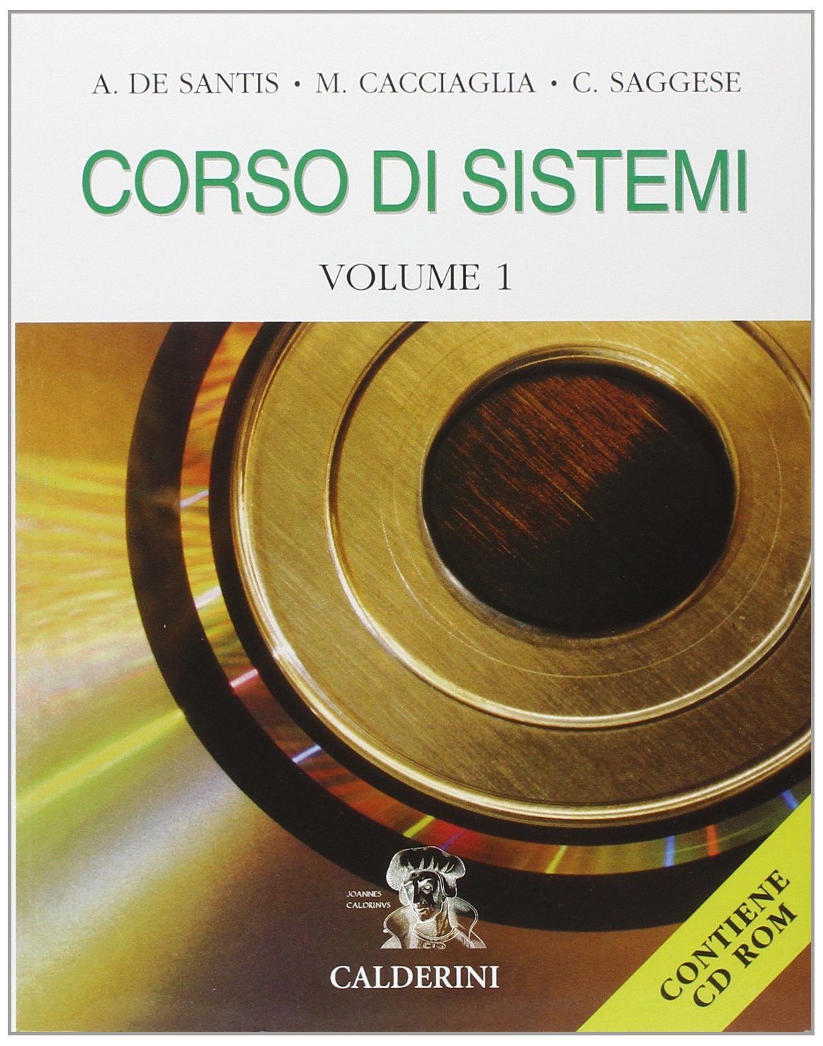 Corso di sistemi. Per gli Ist. Tecnici industriali. Con CD-ROM (Vol. 1) book