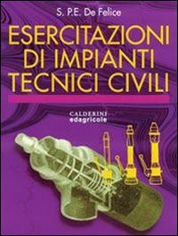 Esercitazioni di impianti tecnici e civili. Per le Scuole superiori book