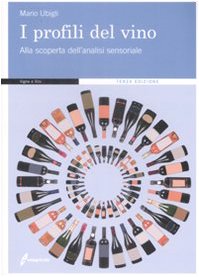 I profili del vino. Alla scoperta dell'analisi sensoriale book