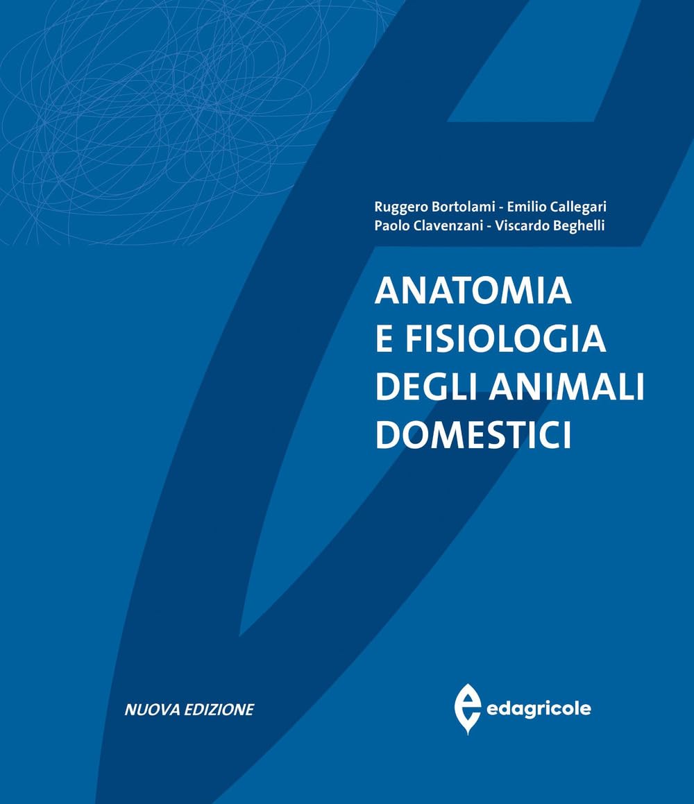 Anatomia e fisiologia degli animali domestici Medicine
