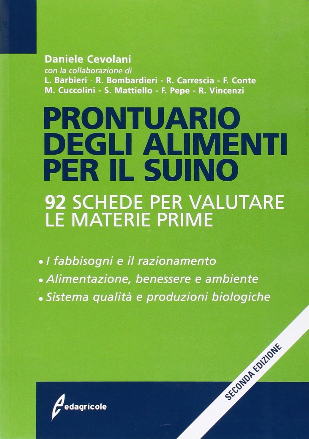 Prontuario degli alimenti per il suino. 90 schede per valutare le materie prime book