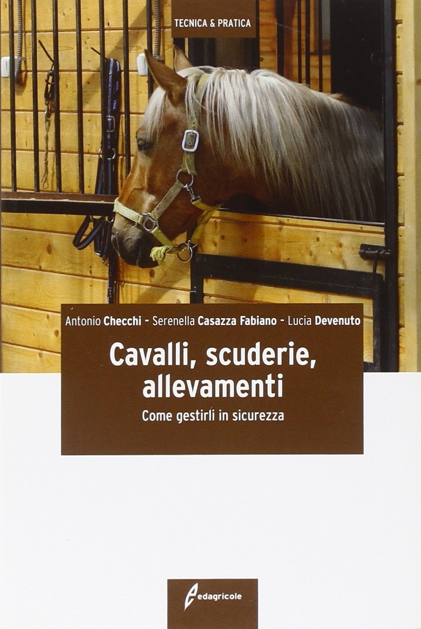 Cavalli, scuderie, allevamenti. Come gestirli in sicurezza book