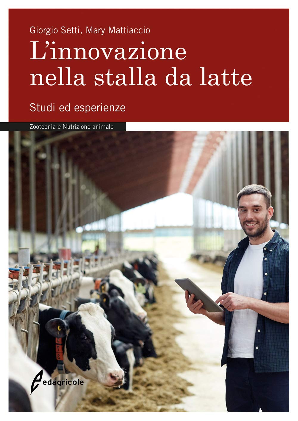 L'innovazione nella stalla da latte. Studi ed esperienze book