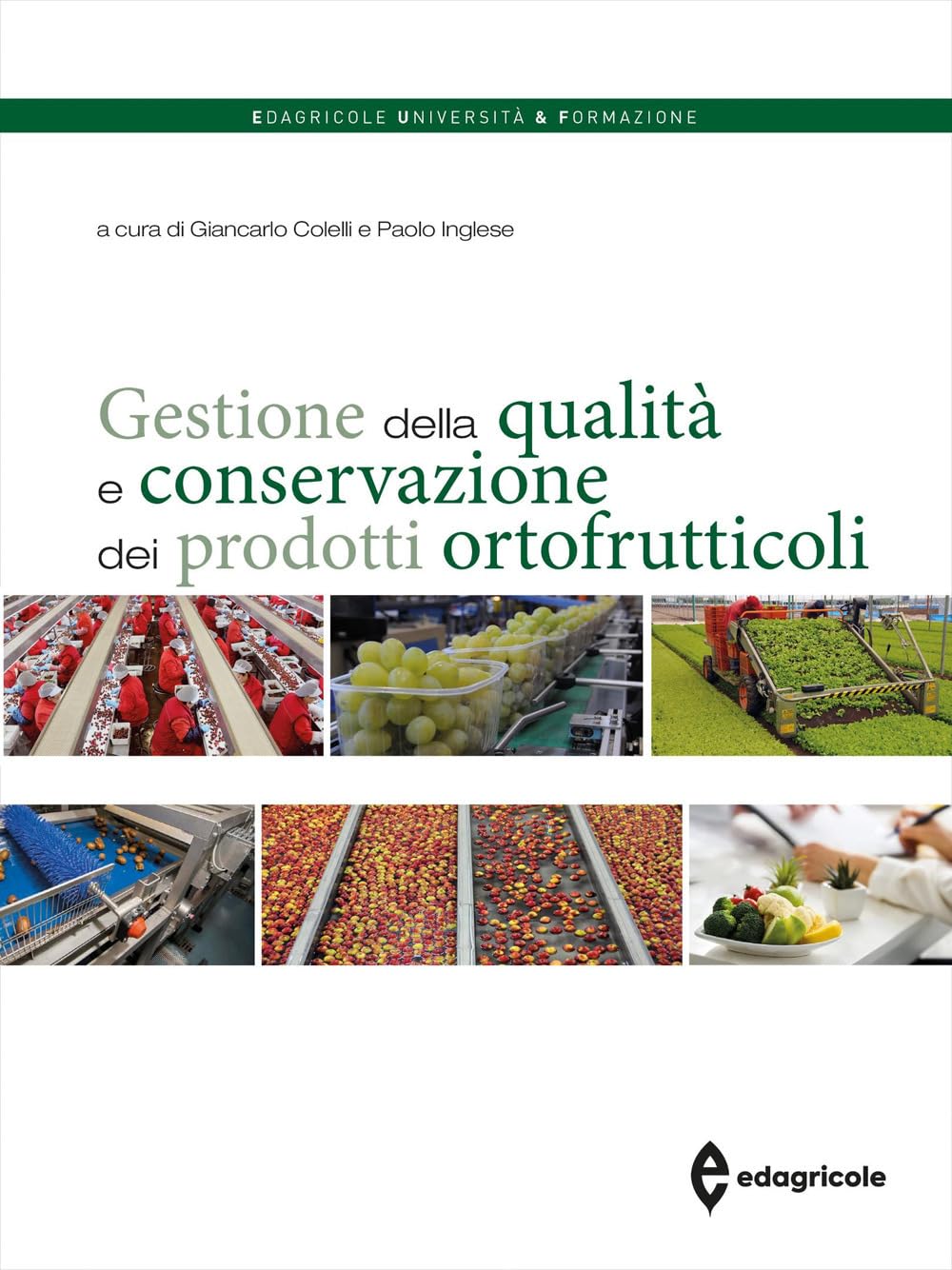 Gestione della qualità e conservazione dei prodotti ortofrutticoli book