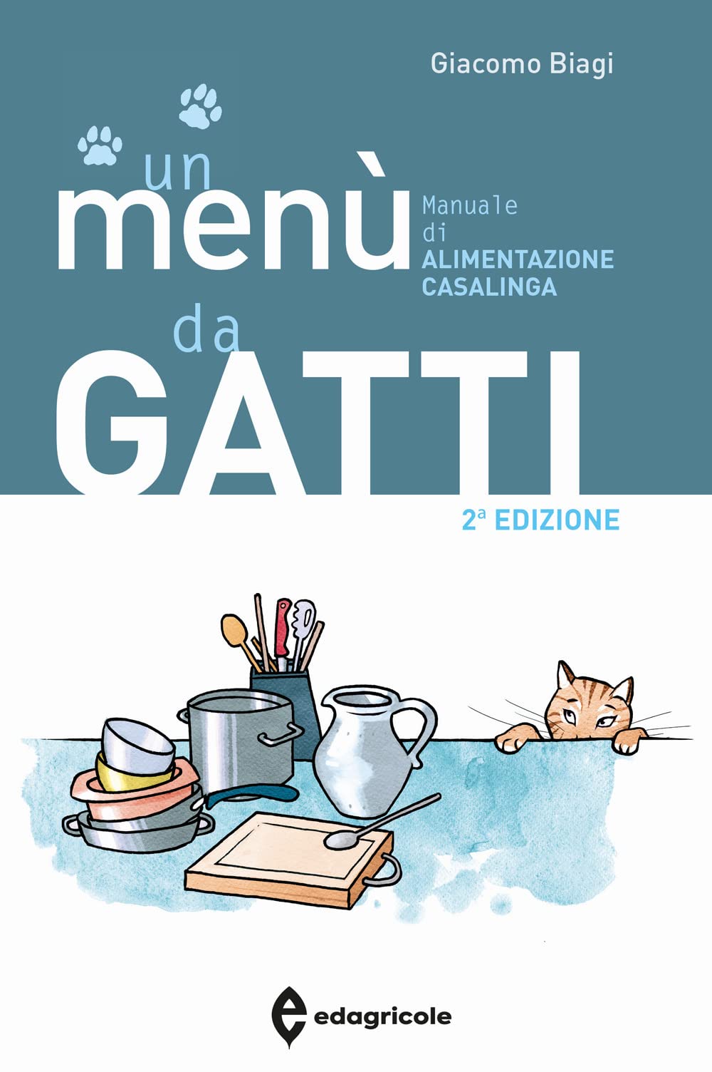 Un menù da gatti. Manuale di alimentazione casalinga Pets