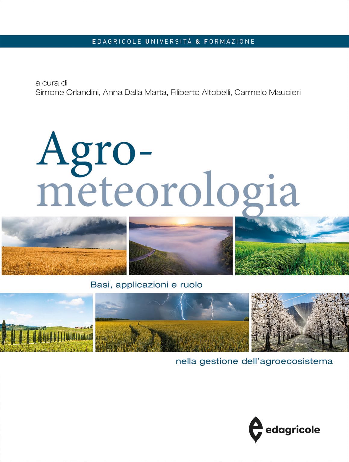 Agrometeorologia. Basi, applicazioni e ruolo nella gestione dell'agroecosistema book
