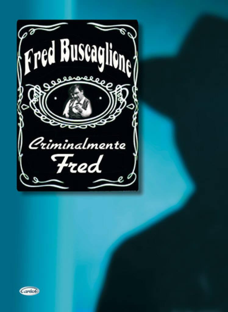 Fred Buscaglione. Criminalmente Fred Sheet Music