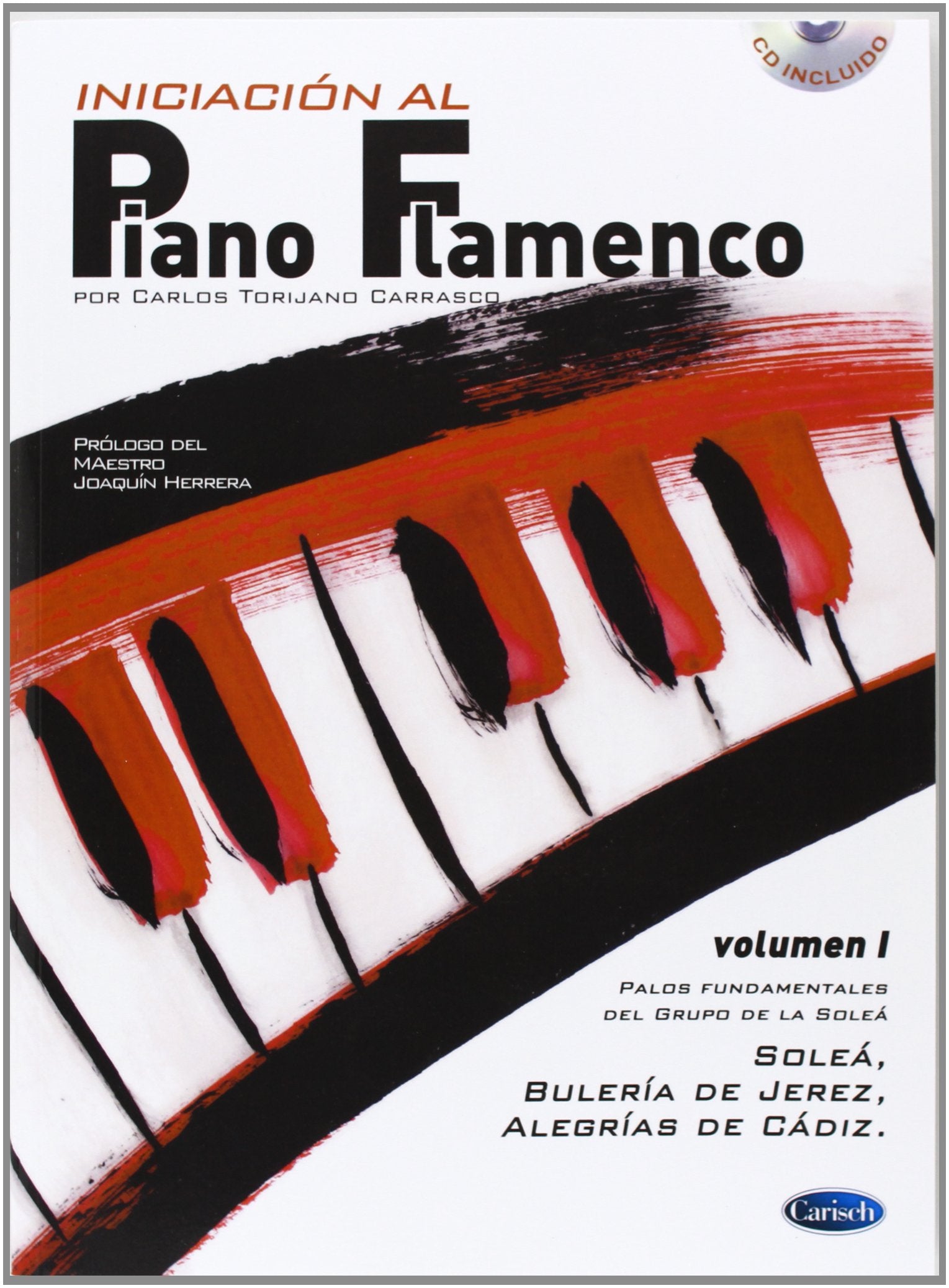 Iniciacion al piano flamenco, volumen i piano+cd book