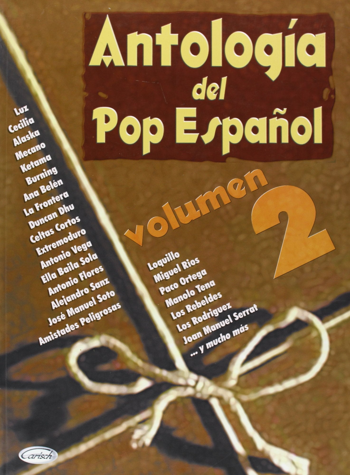 Antología del Pop Español, Volumen 2. Für Klavier, Gesang & Gitarre Books