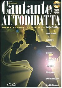 Cantante autodidatta. Con CD Audio book