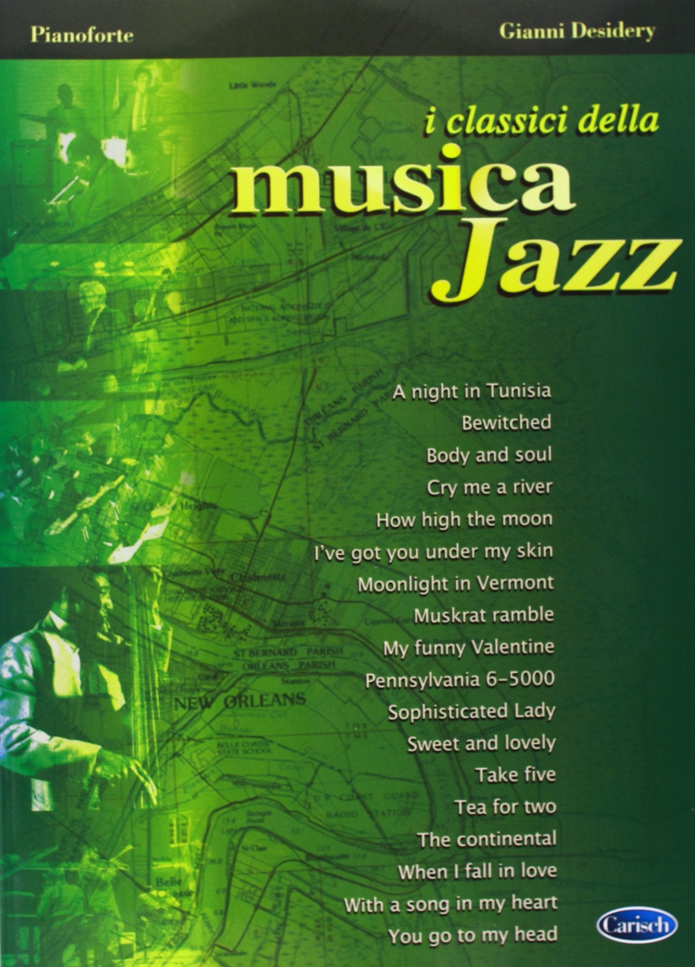 CARISCH DESIDERY GIANNI - CLASSICI DELLA MUSICA JAZZ - PIANO Sheet Music