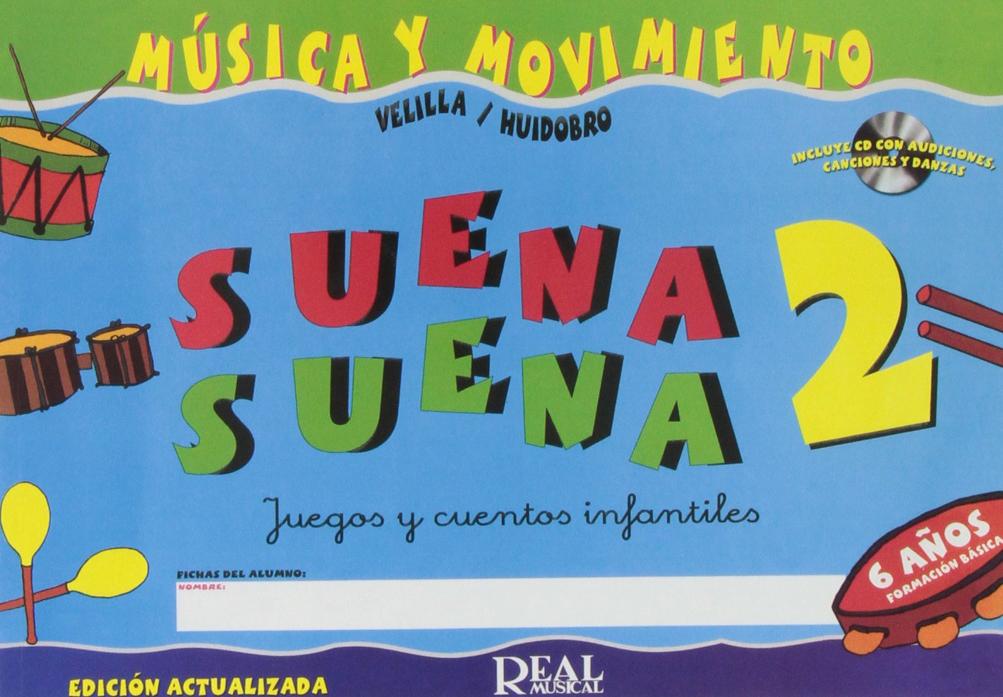 Suena Suena 2, Formación Básica - Guía Didáctica: Juegos Y Cuentos Infantiles, Para 6 AñOS book