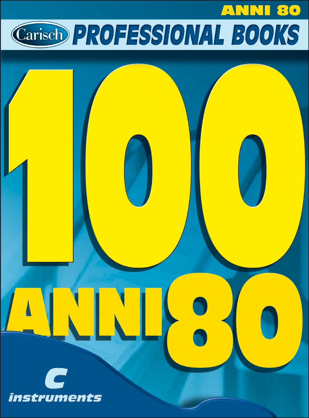 Product Image: 100 Anni 80 Per Strumenti in Do