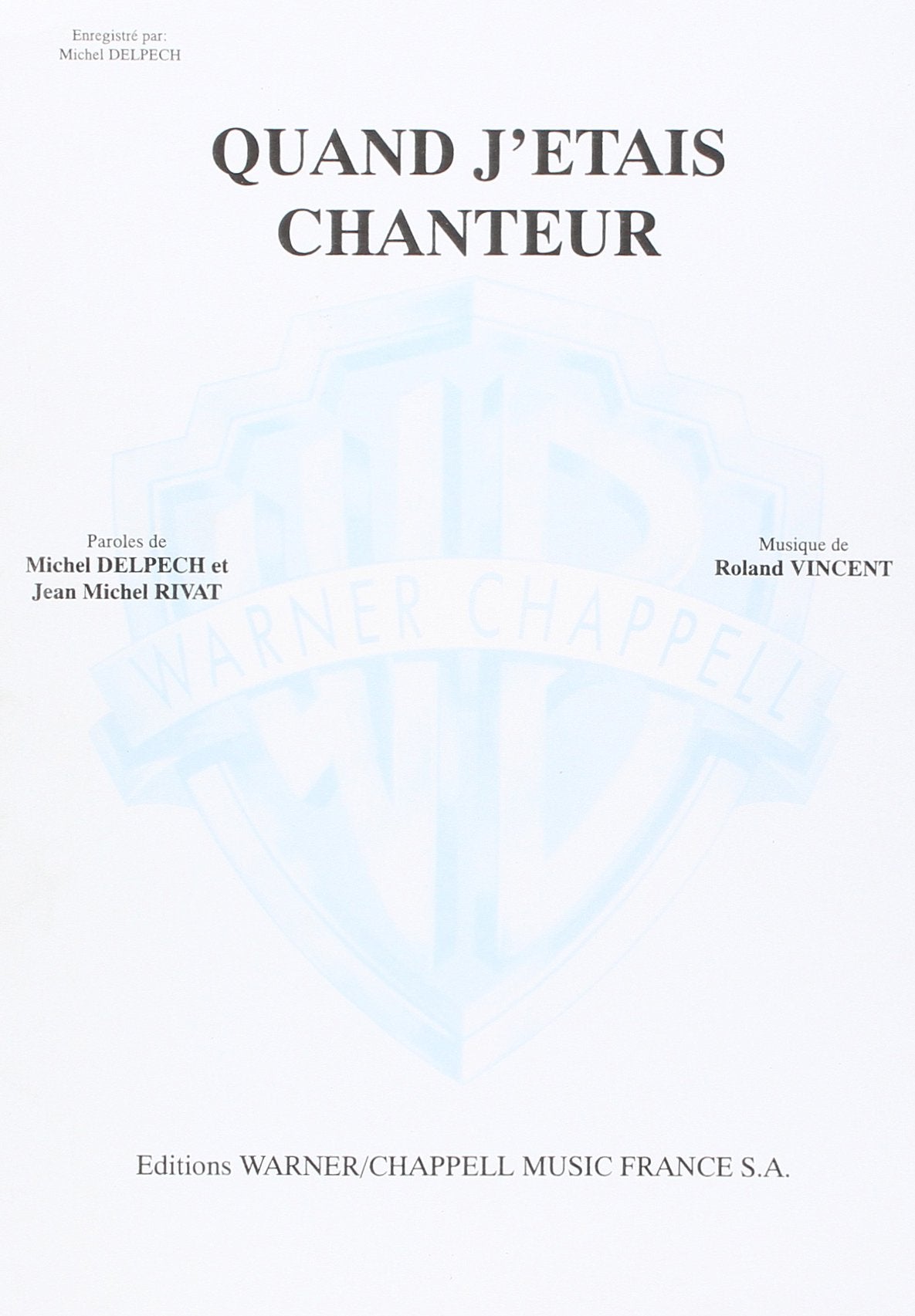 Quand j'etais chanteur. Spartito Sheet Music