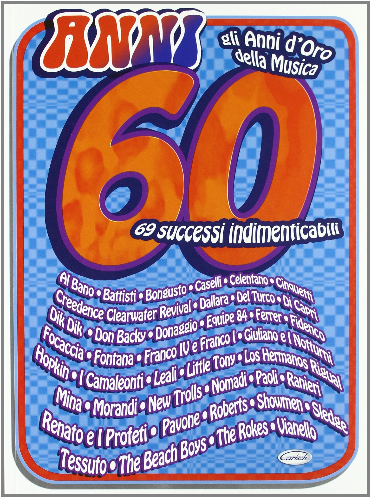 Anni 60, 69 Successi Indimenticabili Arts & Music