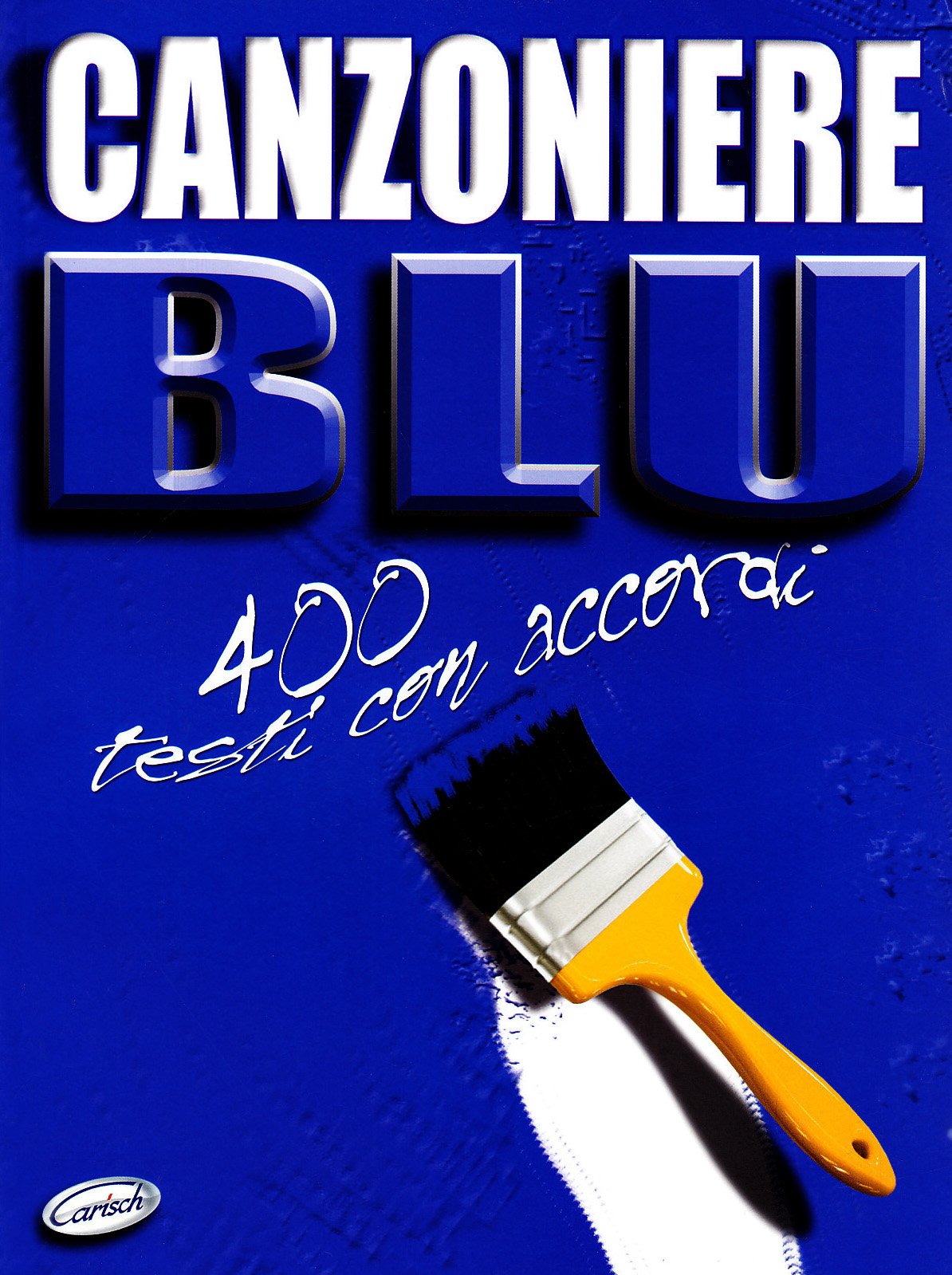 CARISCH CANZONIERE BLU - PAROLES ET ACCORDS Partition variété, pop, rock... Variété internationale Paroles&accord book