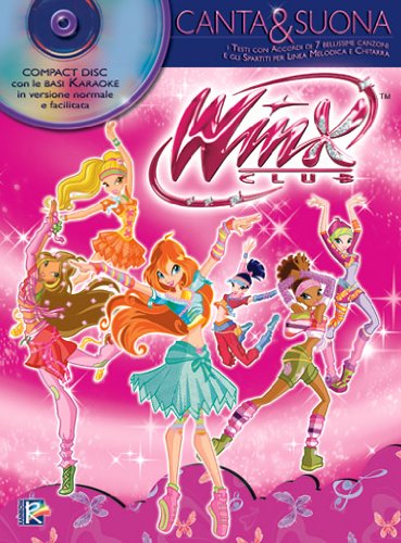 Winx club. I testi con accordi di 7 bellissime canzoni e gli spartiti per linea melodica e chitarra (spartiti musicali) Sheet Music