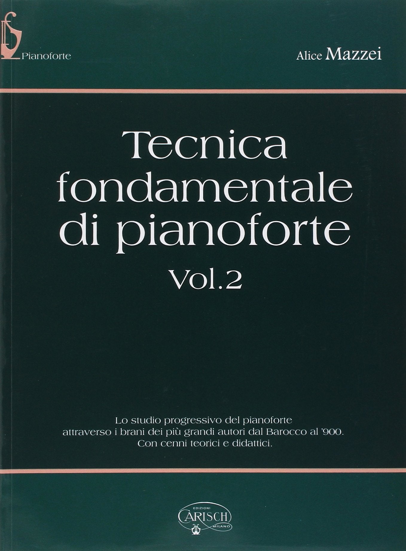 Tecnica Fondamentale Di Pianoforte, Volume 2 Arts & Music