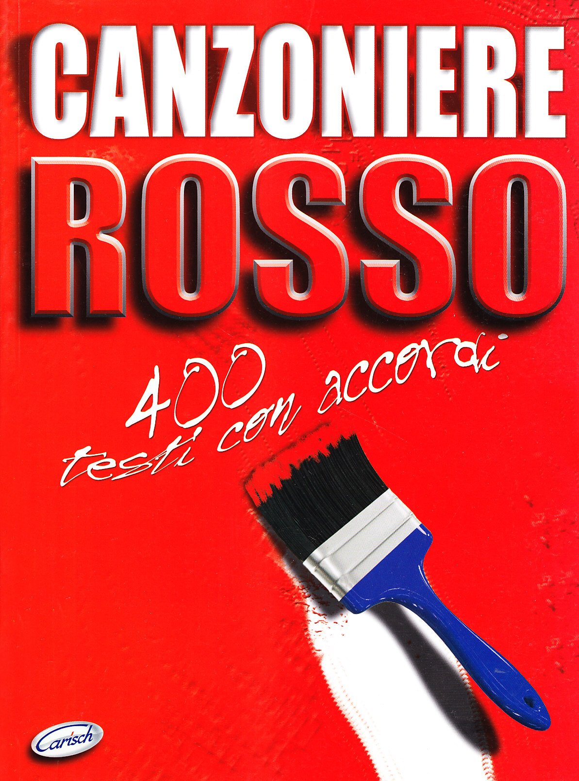 Canzoniere rosso. 400 testi con accordi Sheet Music