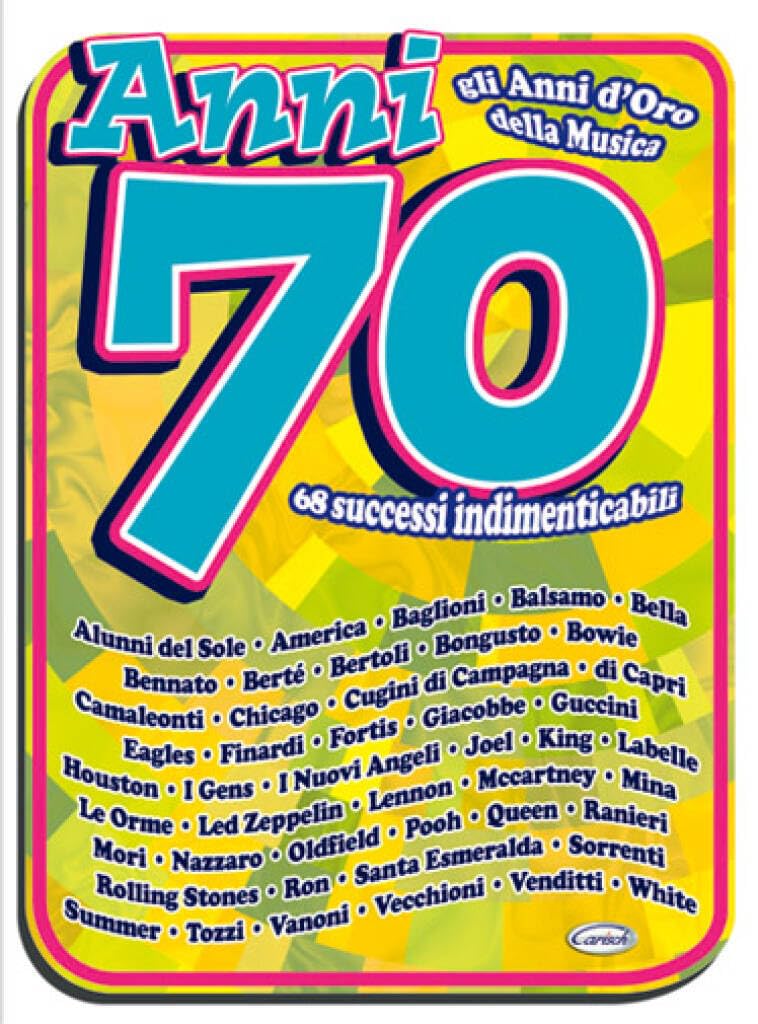 Anni 70, 68 successi indimenticabili. book