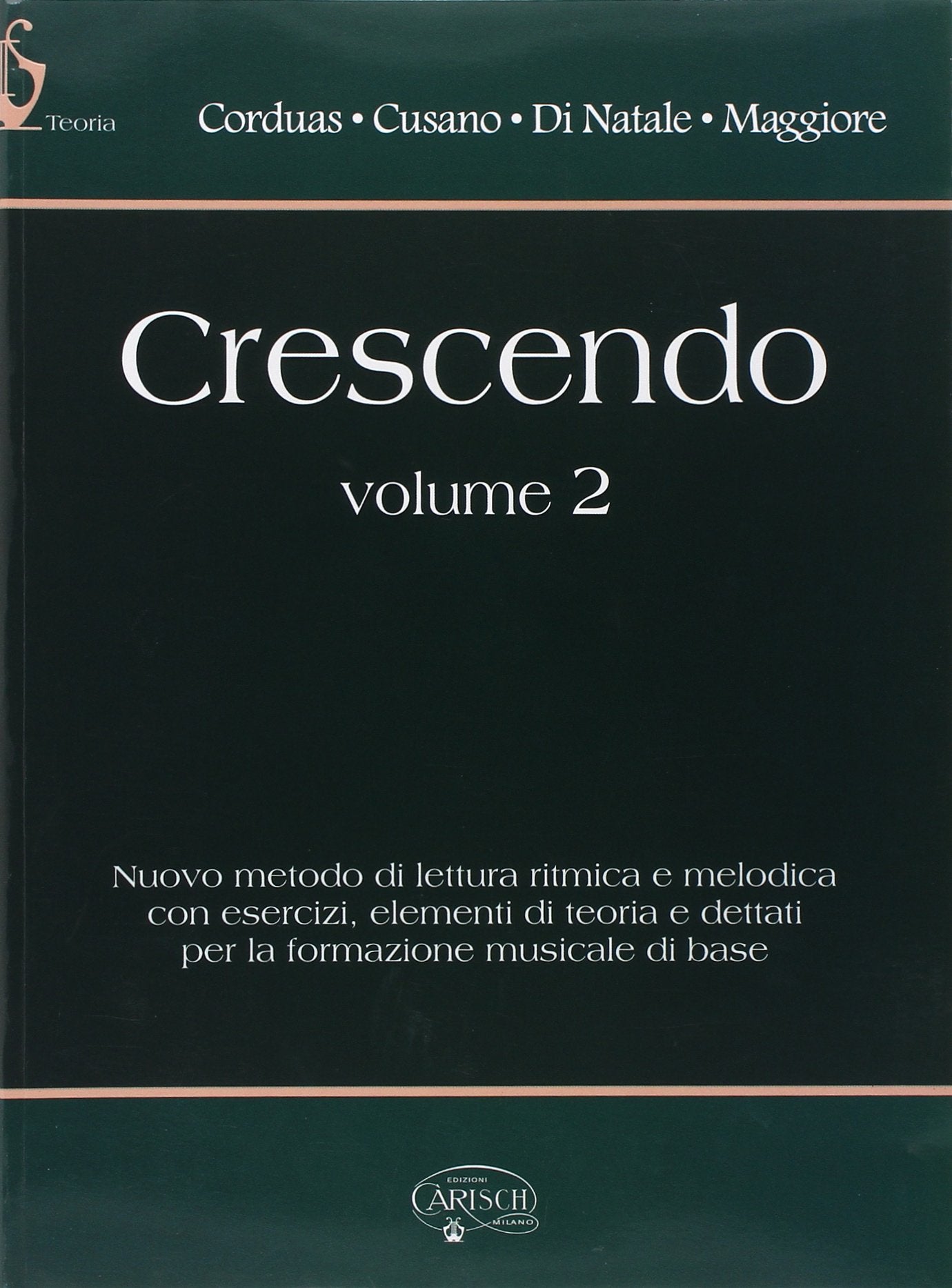 Crescendo. Volume 2: Nuovo Metodo Di Lettura Ritmica e Melodica Con Esercizi Sheet Music